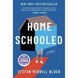 Homeschooled : A Memoir by Stefan Merrill Block - 2026 Hardcover